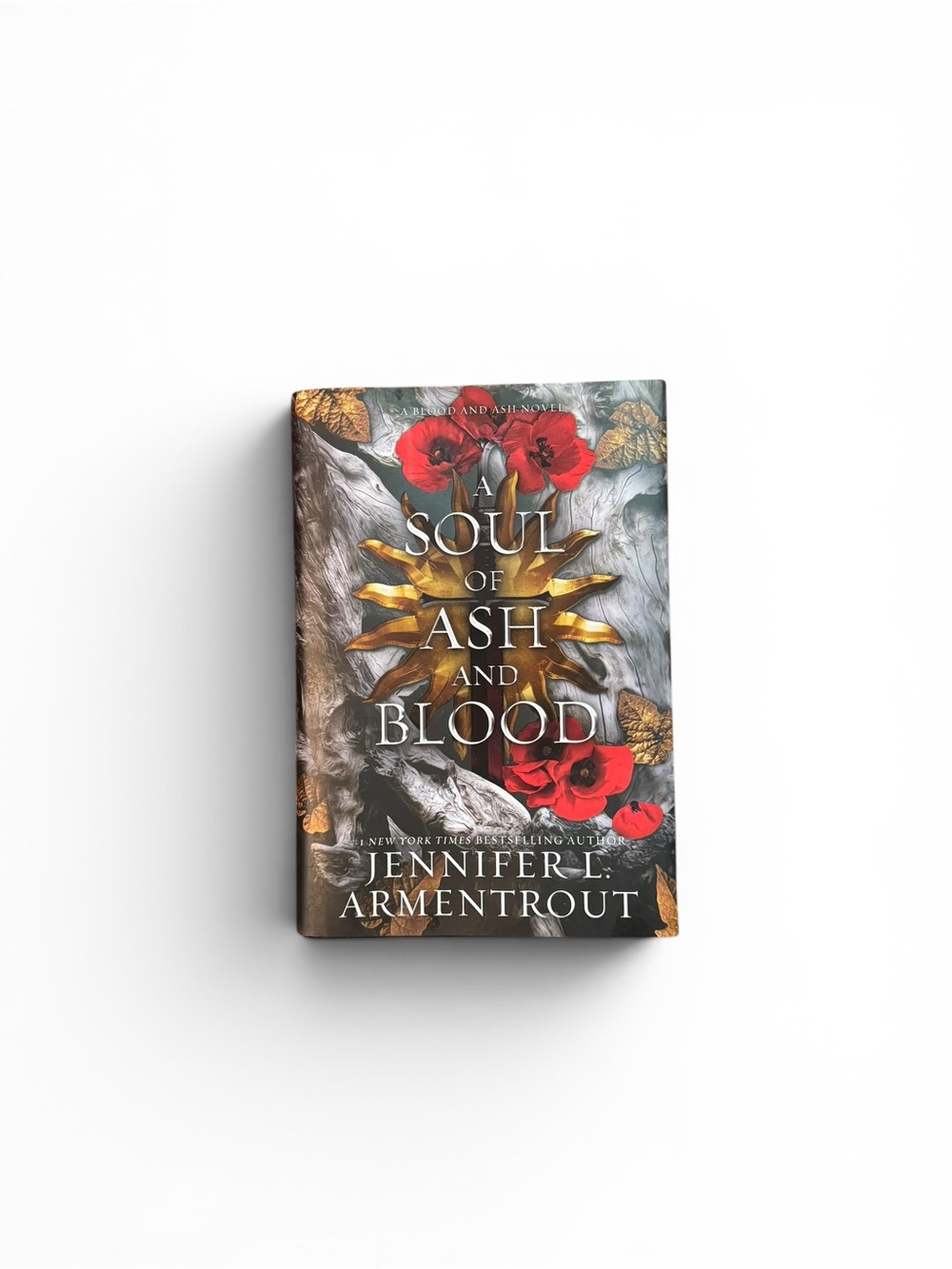 A Soul of Ash and Blood by Jennifer L. Armentrout (Hardcover)